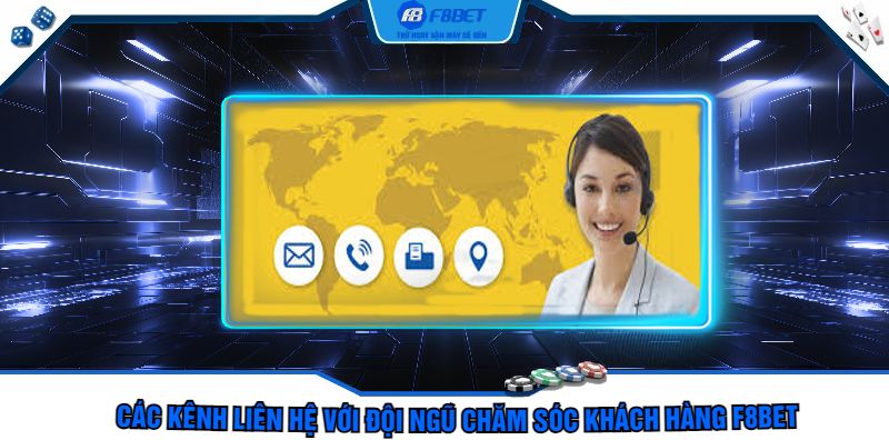Các kênh liên hệ với đội ngũ chăm sóc khách hàng F8bet